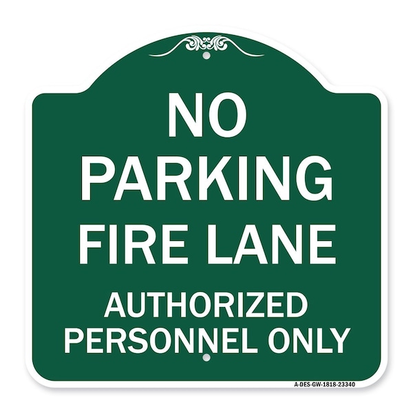 Parking Fire Lane Authorized Personnel Only, Green & White Aluminum Sign, 18" x 18", GW-1818-23340